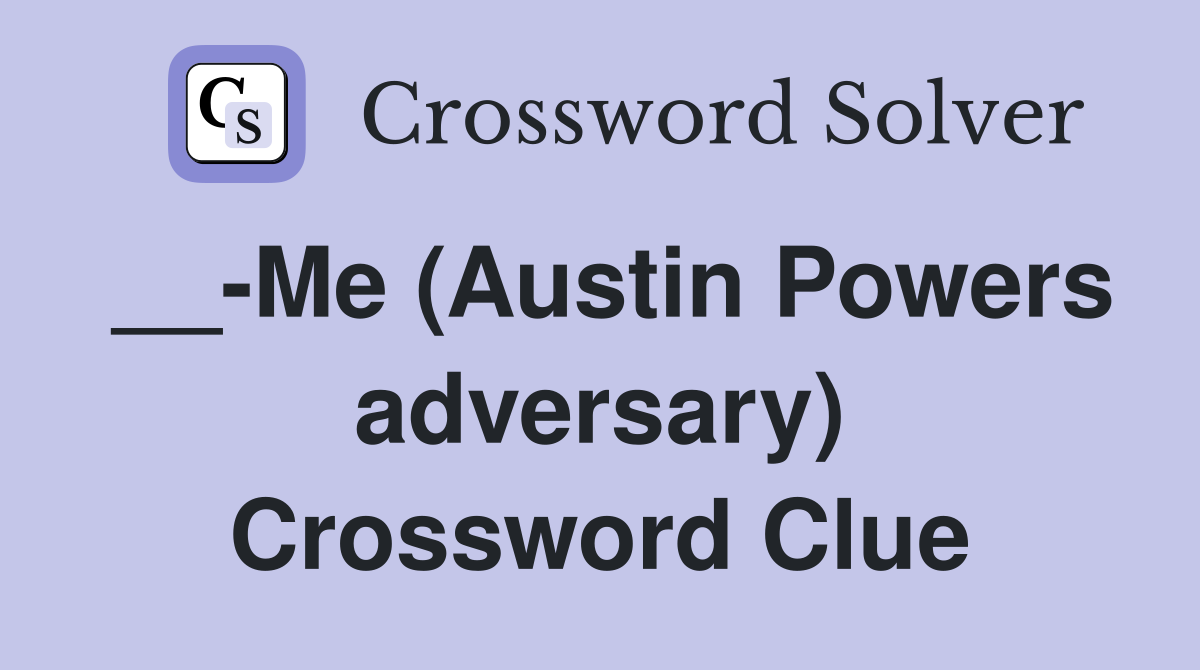 Villains adversary crossword clue